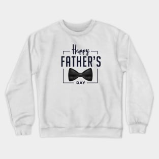 Happy fathers day 2023 Crewneck Sweatshirt